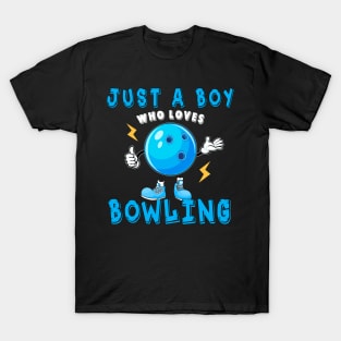 Just A Boy Who Loves Bowling T-Shirt